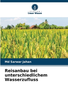 Paperback Reisanbau bei unterschiedlichem Wasserzufluss [German] Book