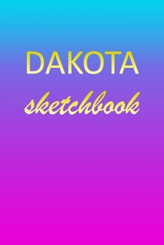 Dakota: Sketchbook | Blank Imaginative Sketch Book Paper | Pink Blue Gold Custom Letter D Personalized Cover | Teach & Practice Drawing for ... Doodle Pad | Create, Imagine & Learn to Draw