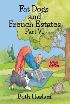 Paperback Fat Dogs and French Estates, Part 6 - Large Print [Large Print] Book