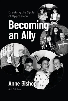 Paperback Becoming an Ally, 4th Edition: Breaking the Cycle of Oppression Book