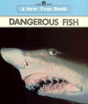 Paperback New True Books: Dangerous Fish Book