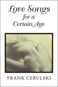 Hardcover Love Songs for a Certain Age Book