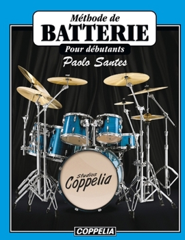 Paperback Méthode de batterie - Pour débutants [French] Book