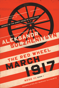Hardcover March 1917: The Red Wheel, Node III, Book 1 Book