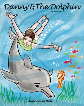 Paperback Danny & The Dolphin: Version 1 Book