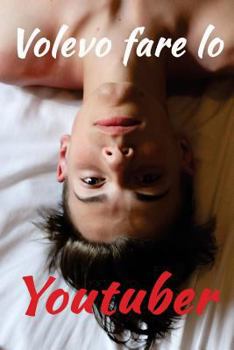 Paperback Volevo fare lo YouTuber [Italian] Book