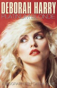 Paperback Deborah Harry: Platinum Blonde Book