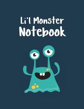 Paperback Li'l Monster Notebook: Cute Monster Notebook for Kids Book