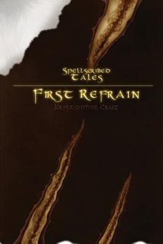 Paperback Spellscribed Tales: First Refrain Book