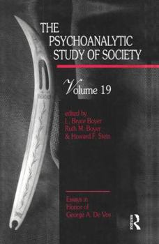 Paperback The Psychoanalytic Study of Society, V. 19: Essays in Honor of George A. De Vos Book