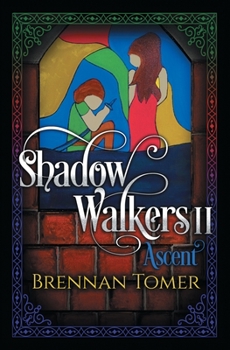 Paperback Shadow Walkers II: Ascent (Shadow Walkers Series) Book
