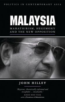 Paperback Malaysia: Mahathirism, Hegemony and the New Opposition Book