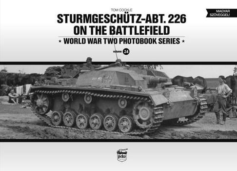 Hardcover Sturmgeschütz-Abt.226 on the Battlefield [Hungarian] Book