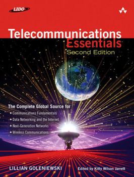 Paperback Telecommunications Essentials, Second Edition: The Complete Global Source Book
