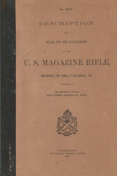 Paperback US Magazine Rifle Model of 1903 Caliber .30 M1903 Springfield Rifle .30-06 Book