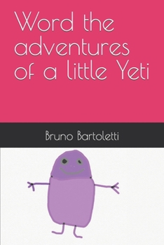 Paperback Word the adventures of a little Yeti Book