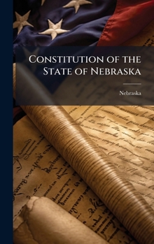 Hardcover Constitution of the State of Nebraska Book