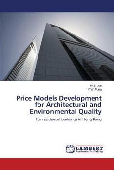 Price Models Development for Architectural and Environmental Quality: For residential buildings in Hong Kong