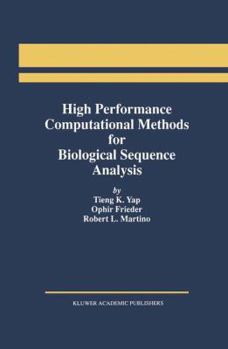 Hardcover High Performance Computational Methods for Biological Sequence Analysis Book