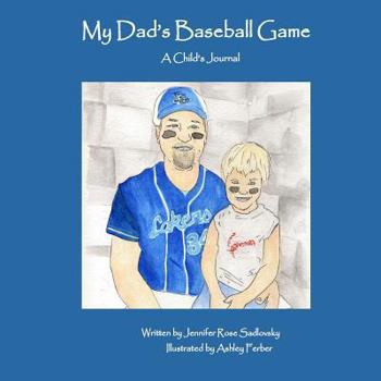 Paperback My Dad's Baseball Game: A Child's Journal Book