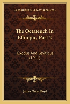 The Octateuch In Ethiopic, Part 2: Exodus And Leviticus