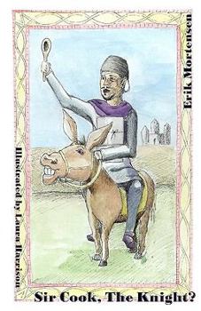 Paperback Sir Cook, The Knight? Book