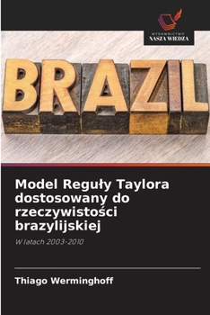 Paperback Model Reguly Taylora dostosowany do rzeczywisto&#347;ci brazylijskiej [Polish] Book