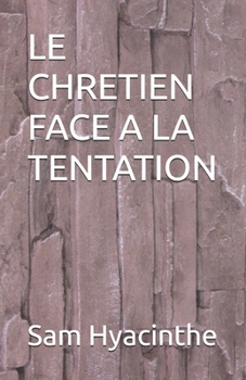 Paperback Le Chretien Face a la Tentation [French] Book