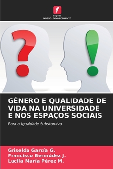 Género E Qualidade de Vida Na Universidade E Nos Espaços Sociais
