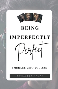 Paperback Being Imperfectly Perfect Book