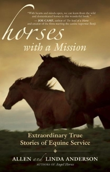 Paperback Horses with a Mission: Extraordinary True Stories of Equine Service Book