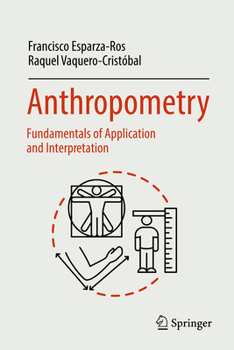 Hardcover Anthropometry: Fundamentals of Application and Interpretation Book