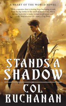 Stands a Shadow - Book #2 of the Heart of the World