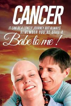 Paperback Cancer: It Can be a Lonely Journey Book