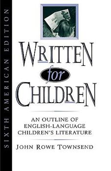 Hardcover Written for Children: An Outline of English-Language Children's Literature Book