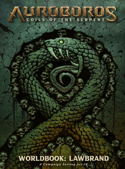 Hardcover Auroboros: Coils of the Serpent: Worldbook - Lawbrand RPG Book