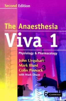 Paperback The Anaesthesia Viva, Volume 1: Physiology & Pharmacology: A Primary FRCA Companion Book