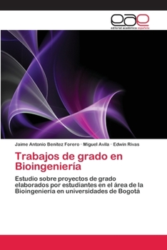 Paperback Trabajos de grado en Bioingeniería [Spanish] Book