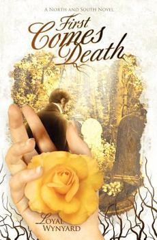 Paperback First Comes Death: A North and South Novel Book
