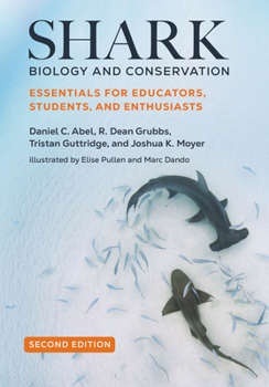Hardcover Shark Biology and Conservation: Essentials for Educators, Students, and Enthusiasts Book