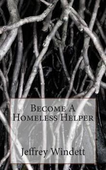 Paperback Become A Homeless Helper Book