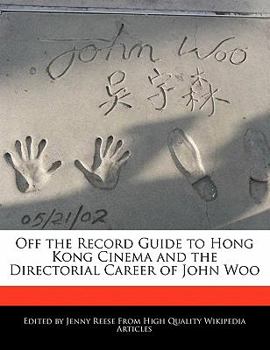 Paperback Off the Record Guide to Hong Kong Cinema and the Directorial Career of John Woo Book