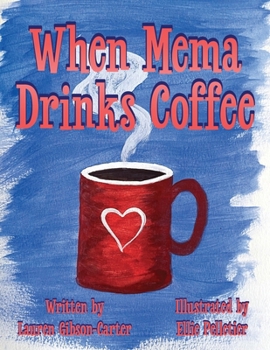Paperback When Mema Drinks Coffee Book