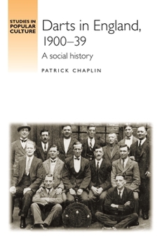 Paperback Darts in England, 1900-39: A Social History Book