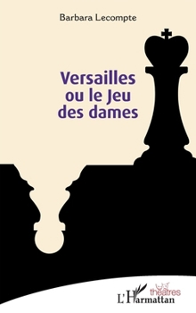 Paperback Versailles ou le Jeu des dames [French] Book