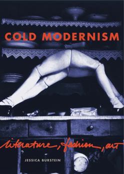 Paperback Cold Modernism: Literature, Fashion, Art Book