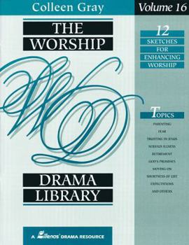 Paperback The Worship Drama Library - Volume 16: 12 Sketches for Enhancing Worship Book