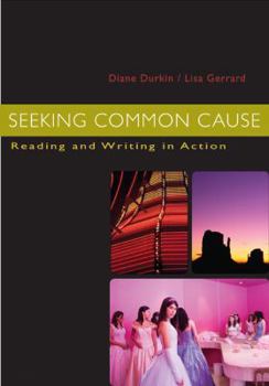 Paperback Seeking Common Cause: Reading and Writing in Action Book