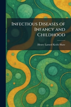 Paperback Infectious Diseases of Infancy and Childhood Book