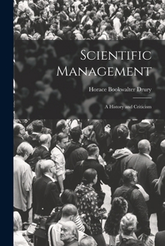 Paperback Scientific Management; a History and Criticism Book